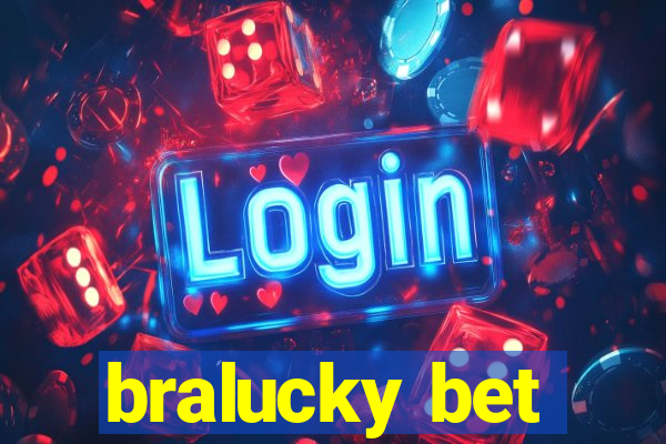 bralucky bet